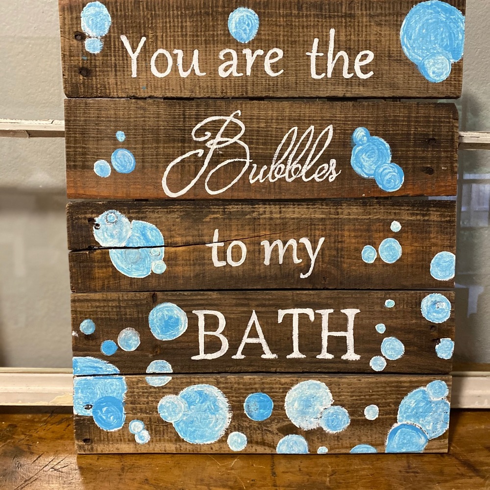 Rustic Bubbles to my bath hand painted